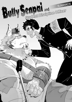 [Kumahachi] Bully Senpai and Student Discipline Officer (ongoing) [Eng]